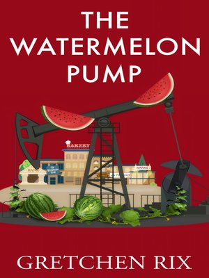 cover image of The Watermelon Pump